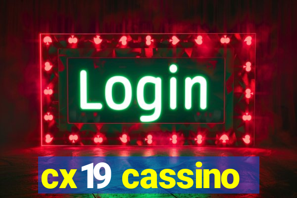 cx19 cassino